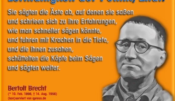 Bertolt-Brecht-zitat-und-sie-saegten-an-den-Aesten-Sanktionen-Politiker-Banker-Dummheit